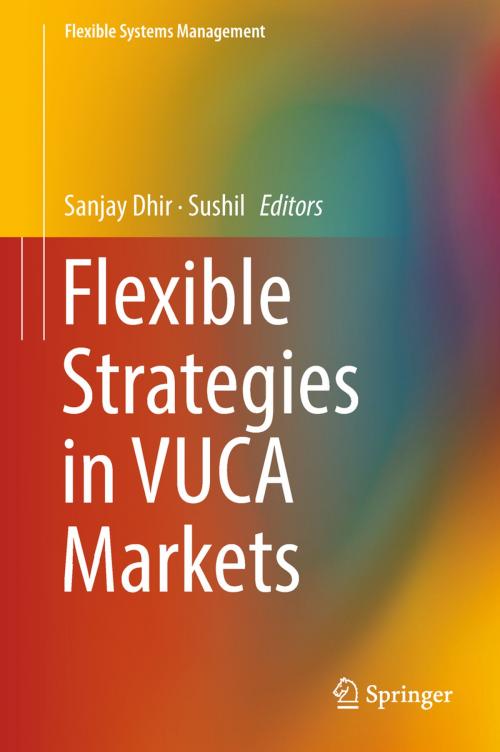 Cover of the book Flexible Strategies in VUCA Markets by , Springer Singapore