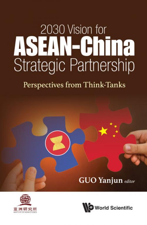 Cover of the book 2030 Vision for ASEAN-China Strategic Partnership by Yanjun Guo, World Scientific Publishing Company