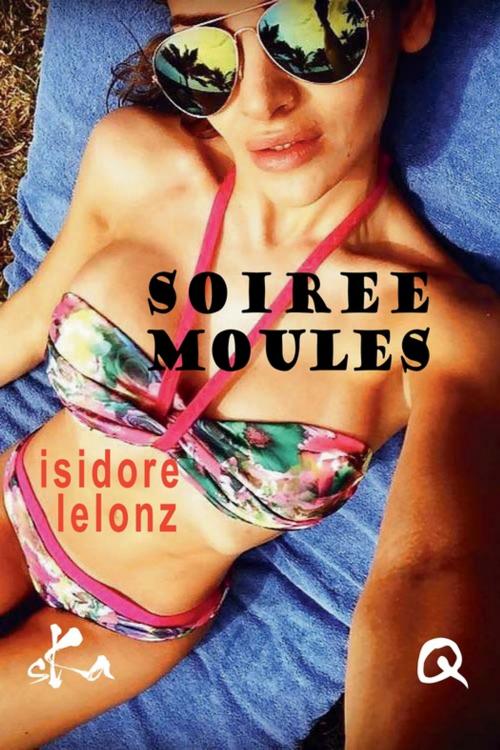 Cover of the book Soirée moules by Isidore Lelonz, SKA