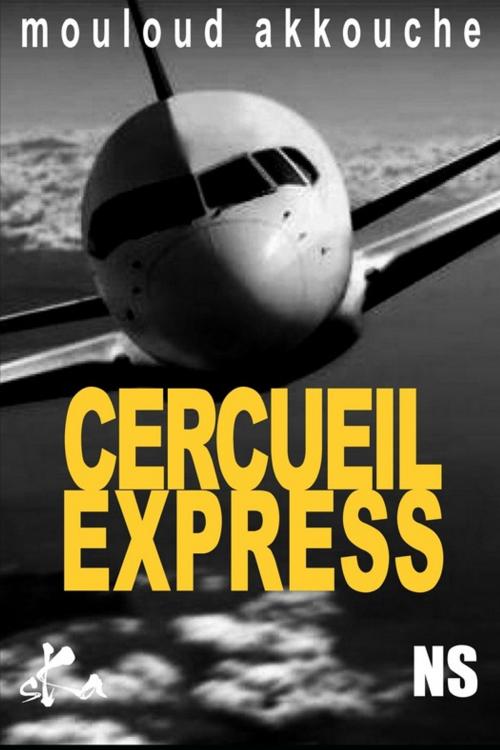 Cover of the book Cercueil express by Mouloud Akkouche, SKA