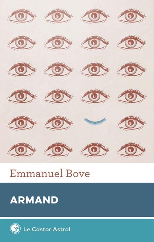 Cover of the book Armand by Emmanuel Bove, Le Castor Astral éditeur