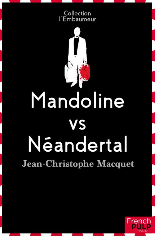 Cover of the book Mandoline VS Néandertal by Jean-christophe Macquet, French Pulp