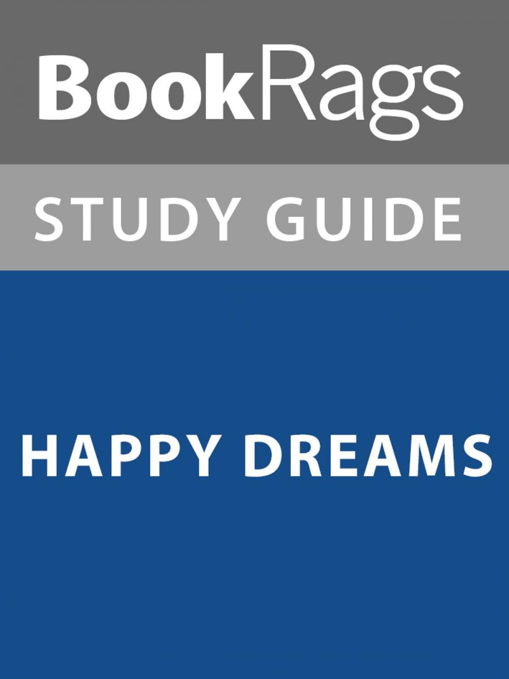 Big bigCover of Summary & Study Guide: Happy Dreams
