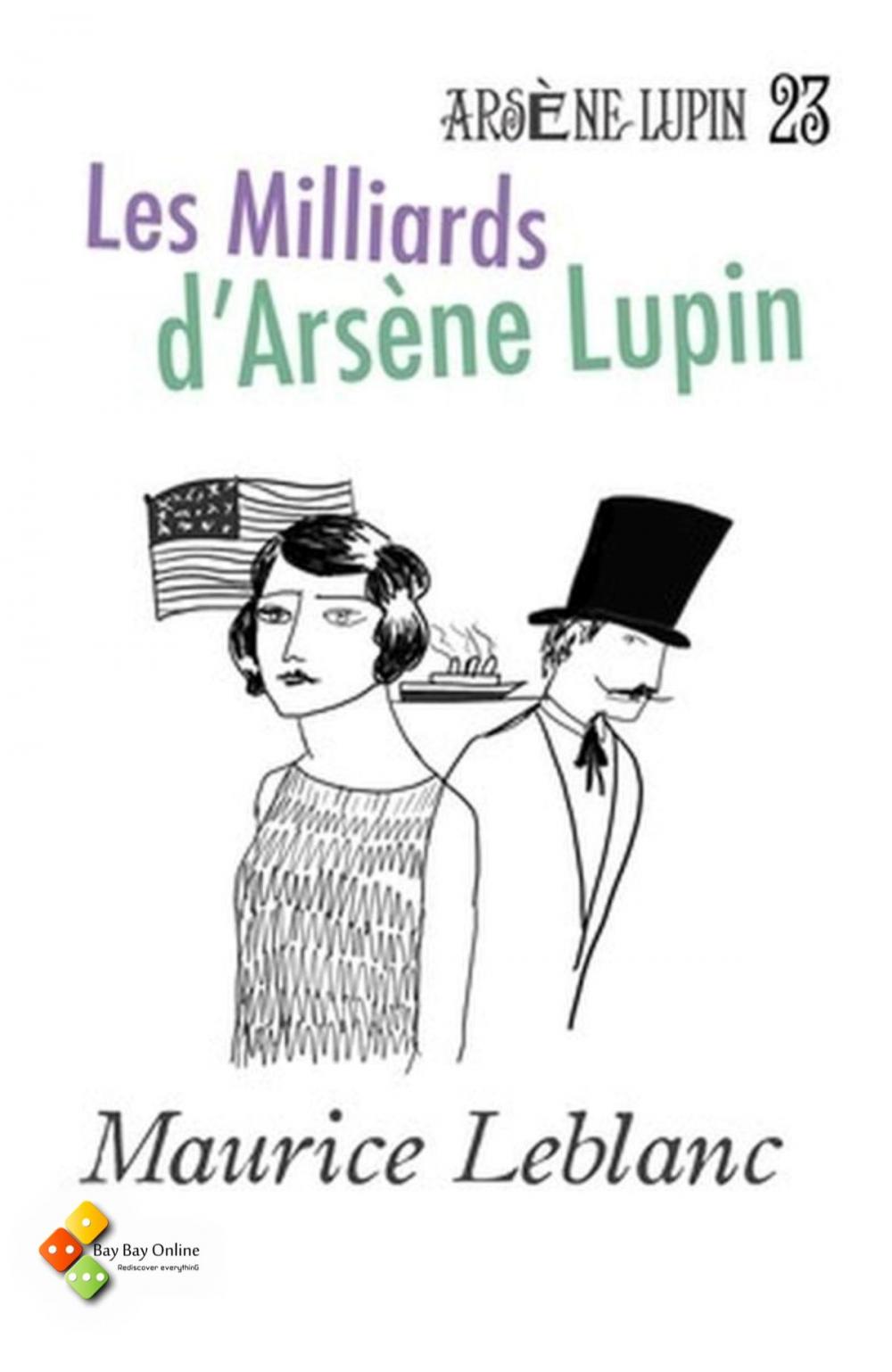 Big bigCover of Les Milliards d'Arsène Lupin