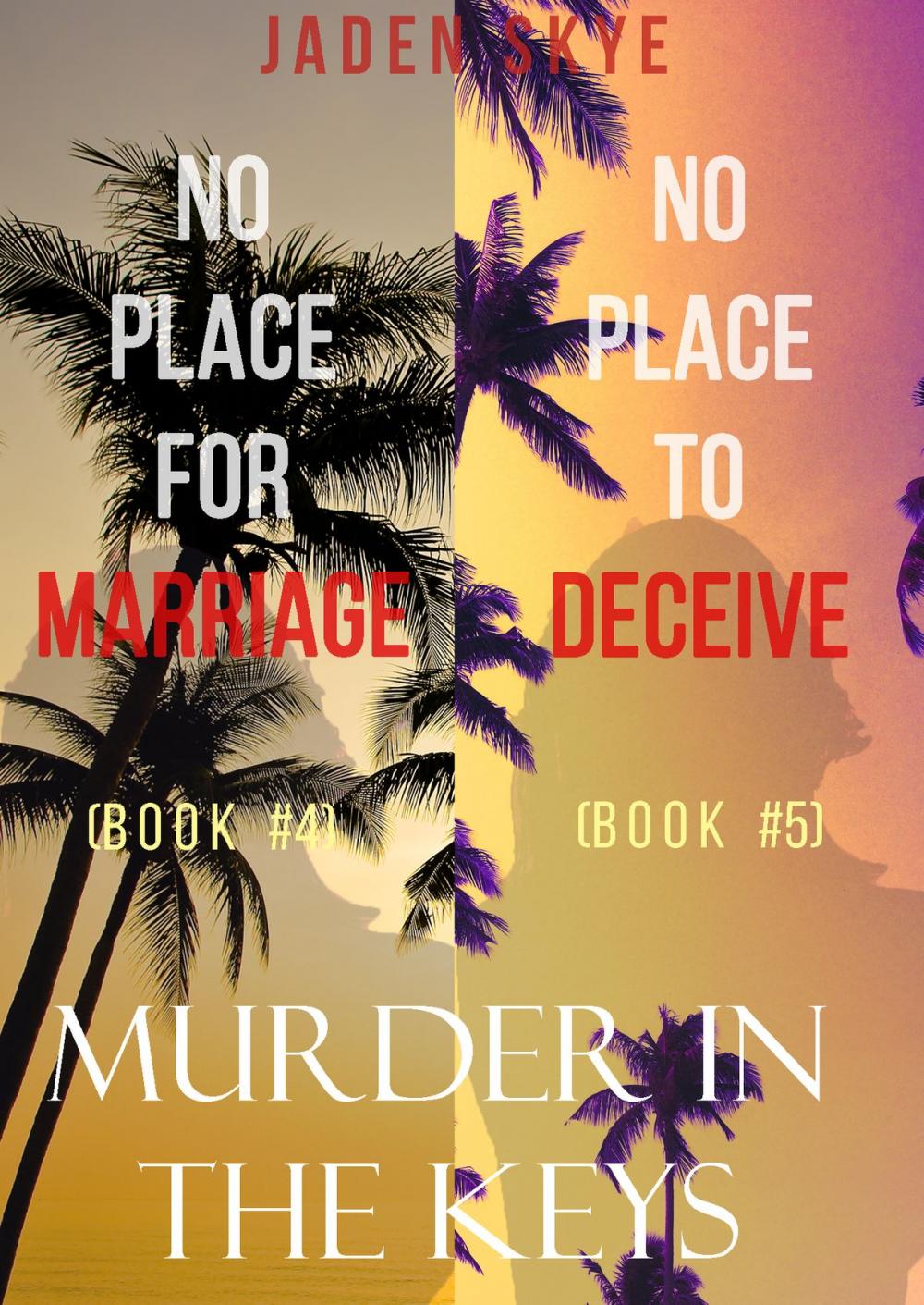 Big bigCover of Murder in the Keys Bundle: No Place for Marriage (#4) and No Place to Deceive (#5)