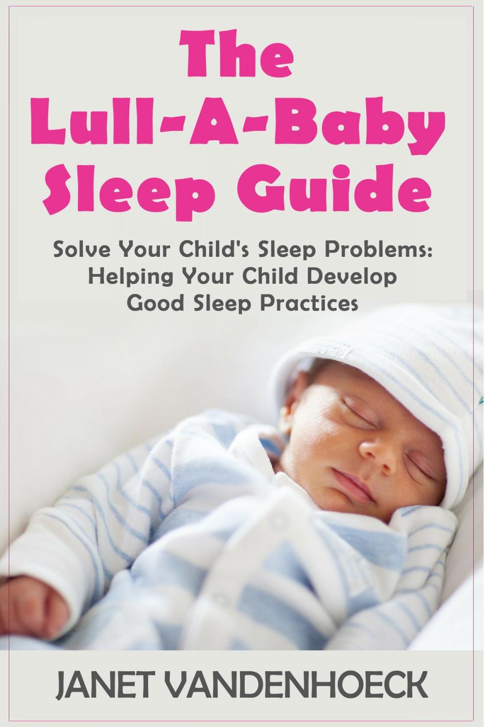 Big bigCover of THE LULL-A-BABY SLEEP GUIDE 3