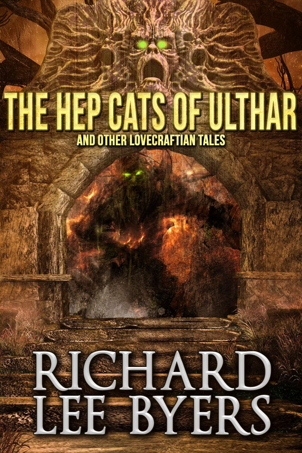 Big bigCover of The Hep Cats of Ulthar and Other Lovecraftian Tales