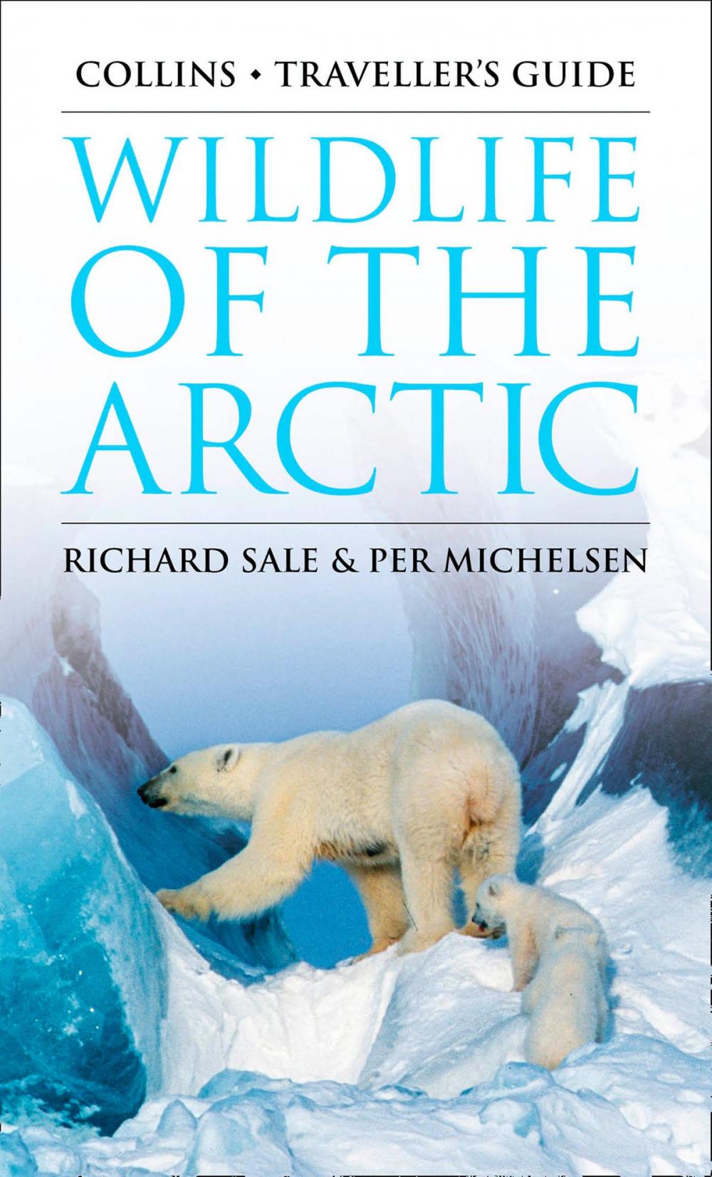 Big bigCover of Wildlife of the Arctic (Traveller’s Guide)