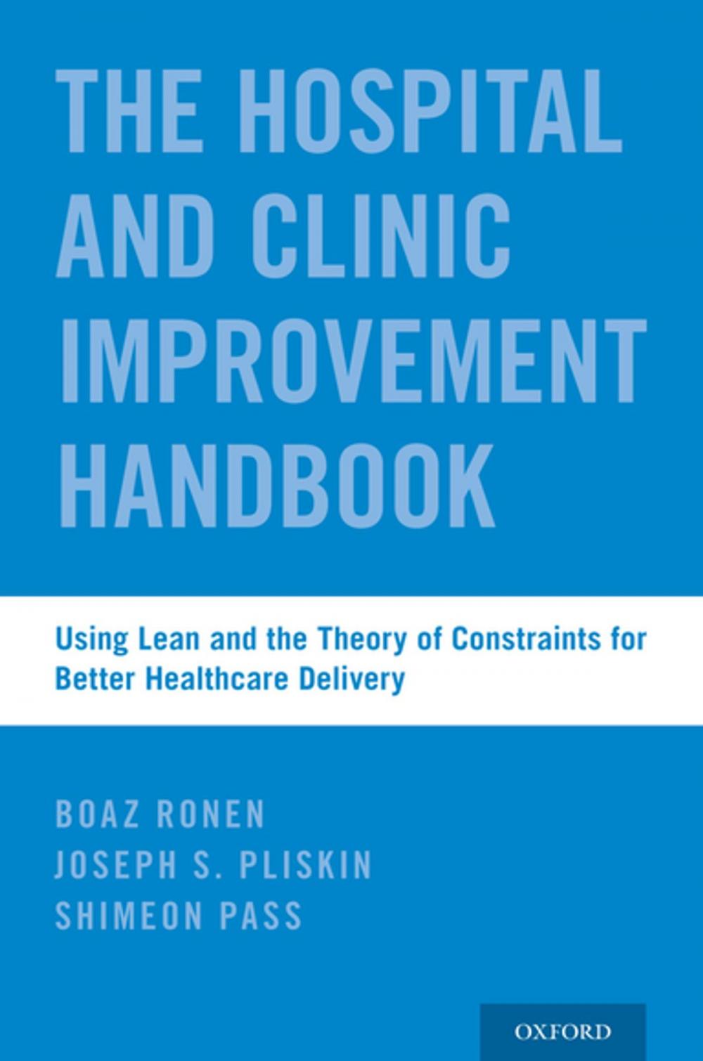 Big bigCover of The Hospital and Clinic Improvement Handbook