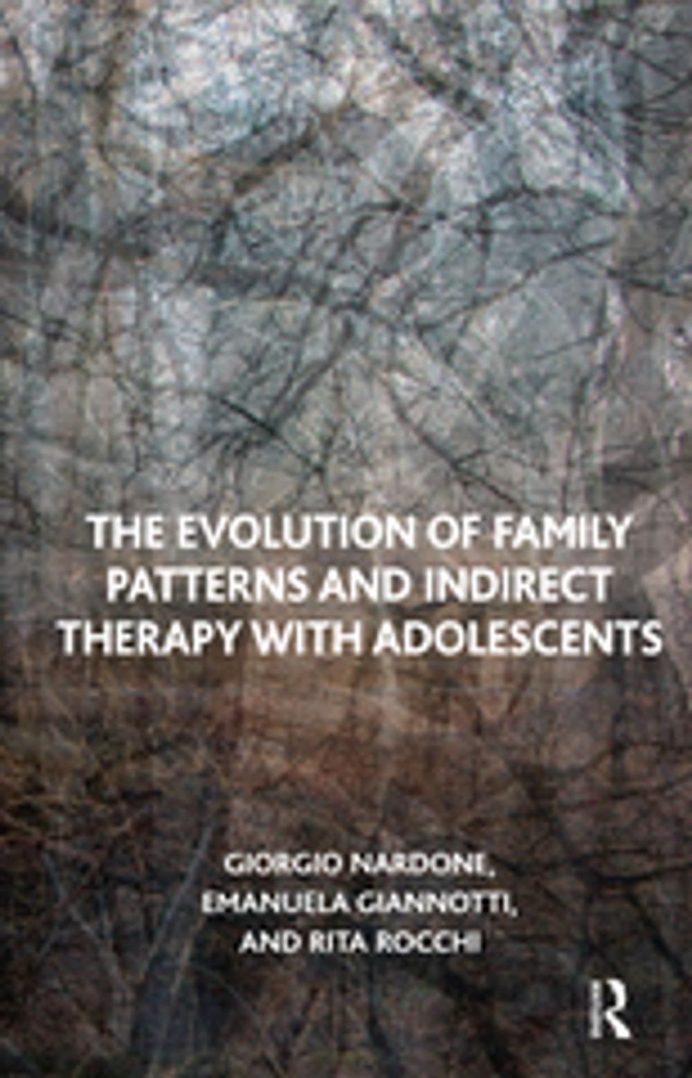 Big bigCover of The Evolution of Family Patterns and Indirect Therapy with Adolescents