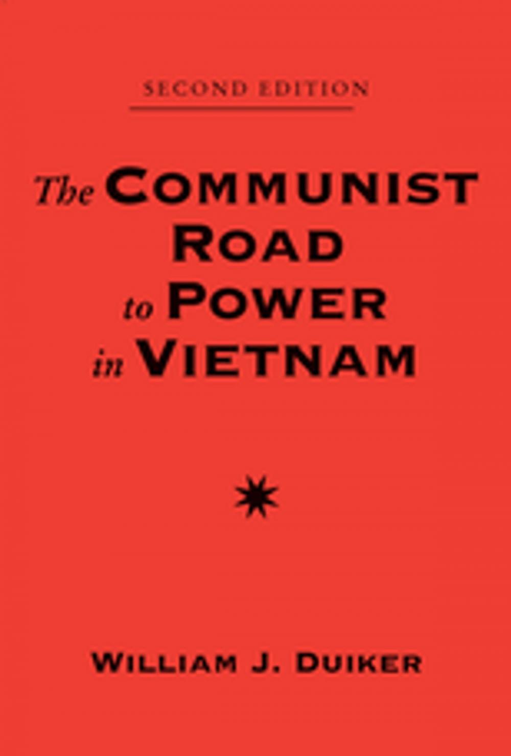 Big bigCover of The Communist Road To Power In Vietnam