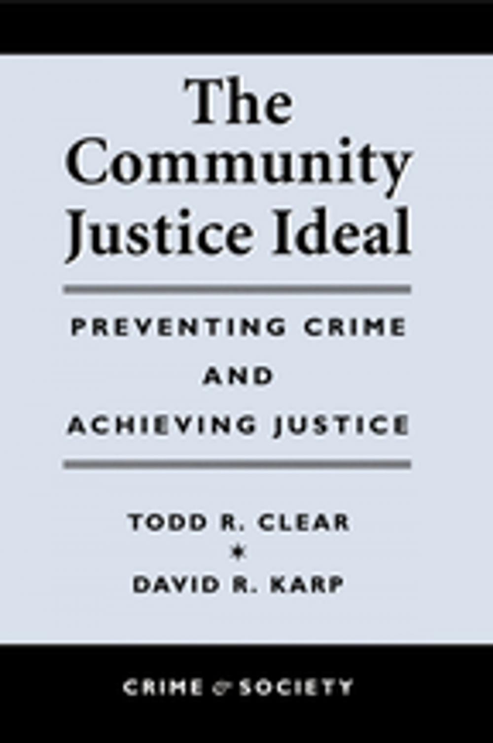 Big bigCover of The Community Justice Ideal