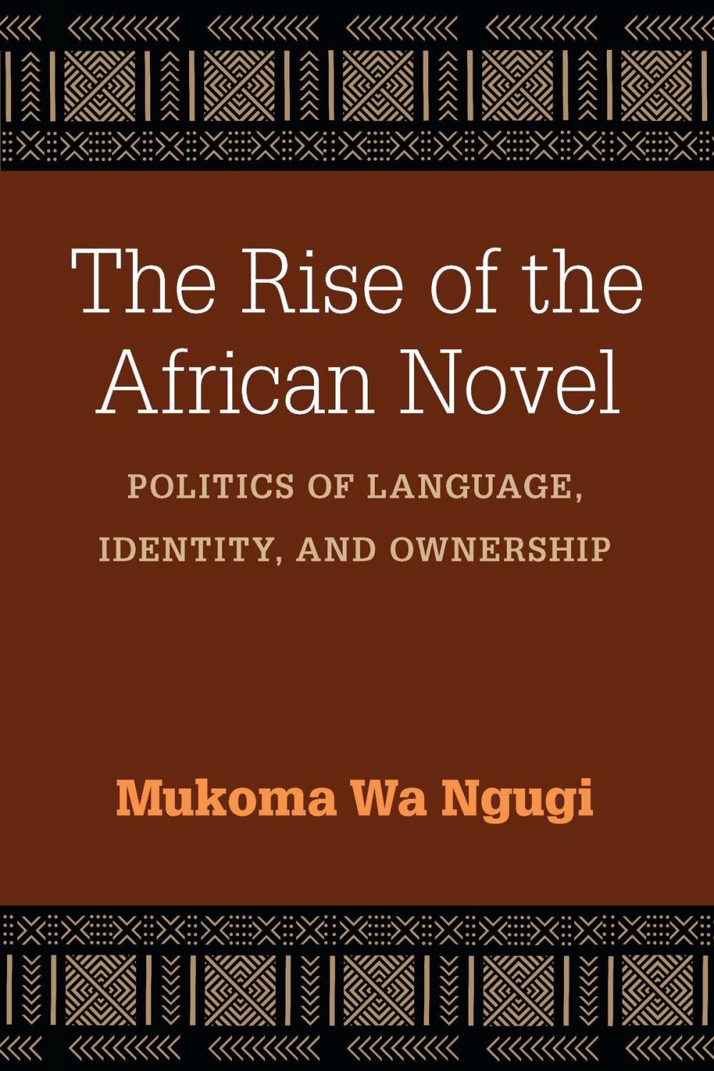 Big bigCover of The Rise of the African Novel