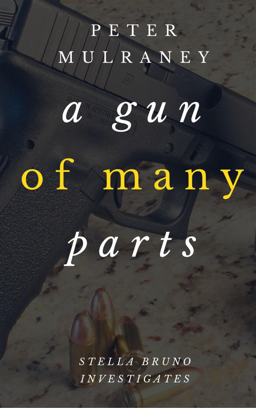 Big bigCover of A Gun of Many Parts