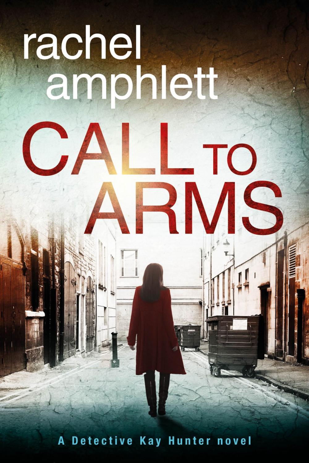 Big bigCover of Call to Arms (Detective Kay Hunter crime thriller series, Book 5)