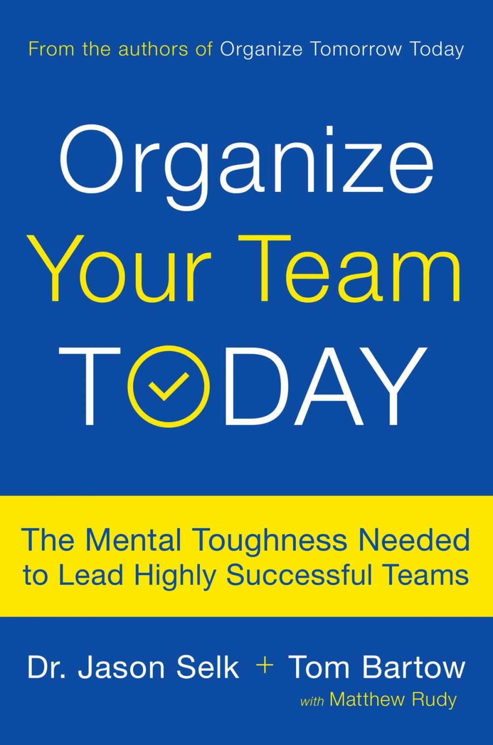 Big bigCover of Organize Your Team Today