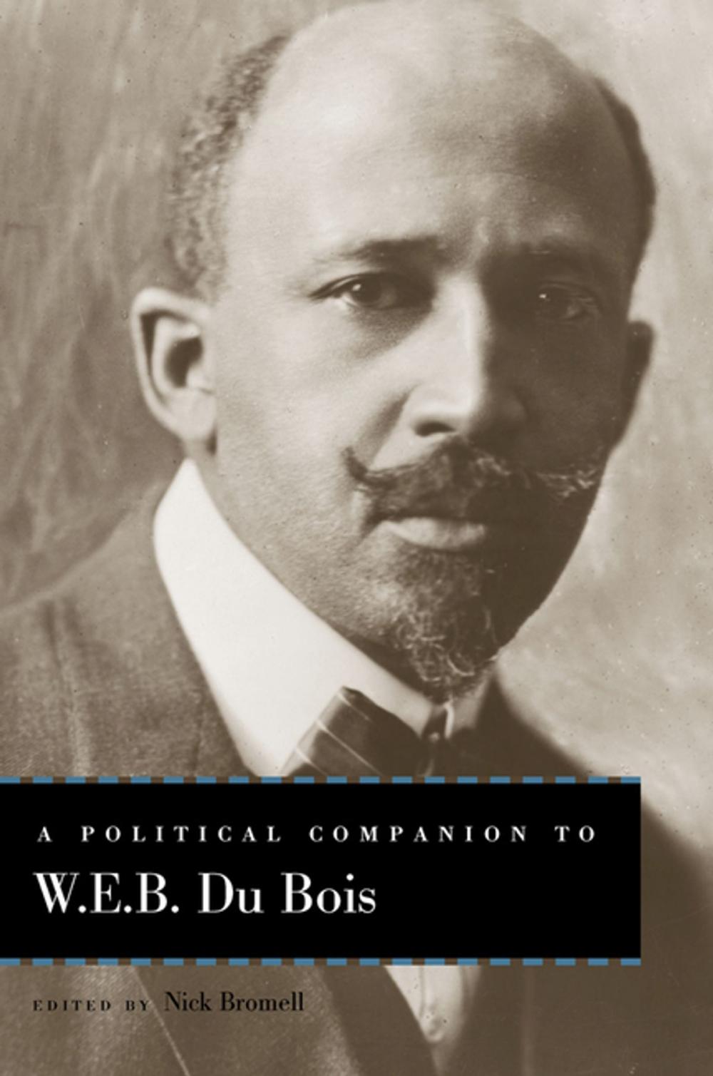 Big bigCover of A Political Companion to W. E. B. Du Bois