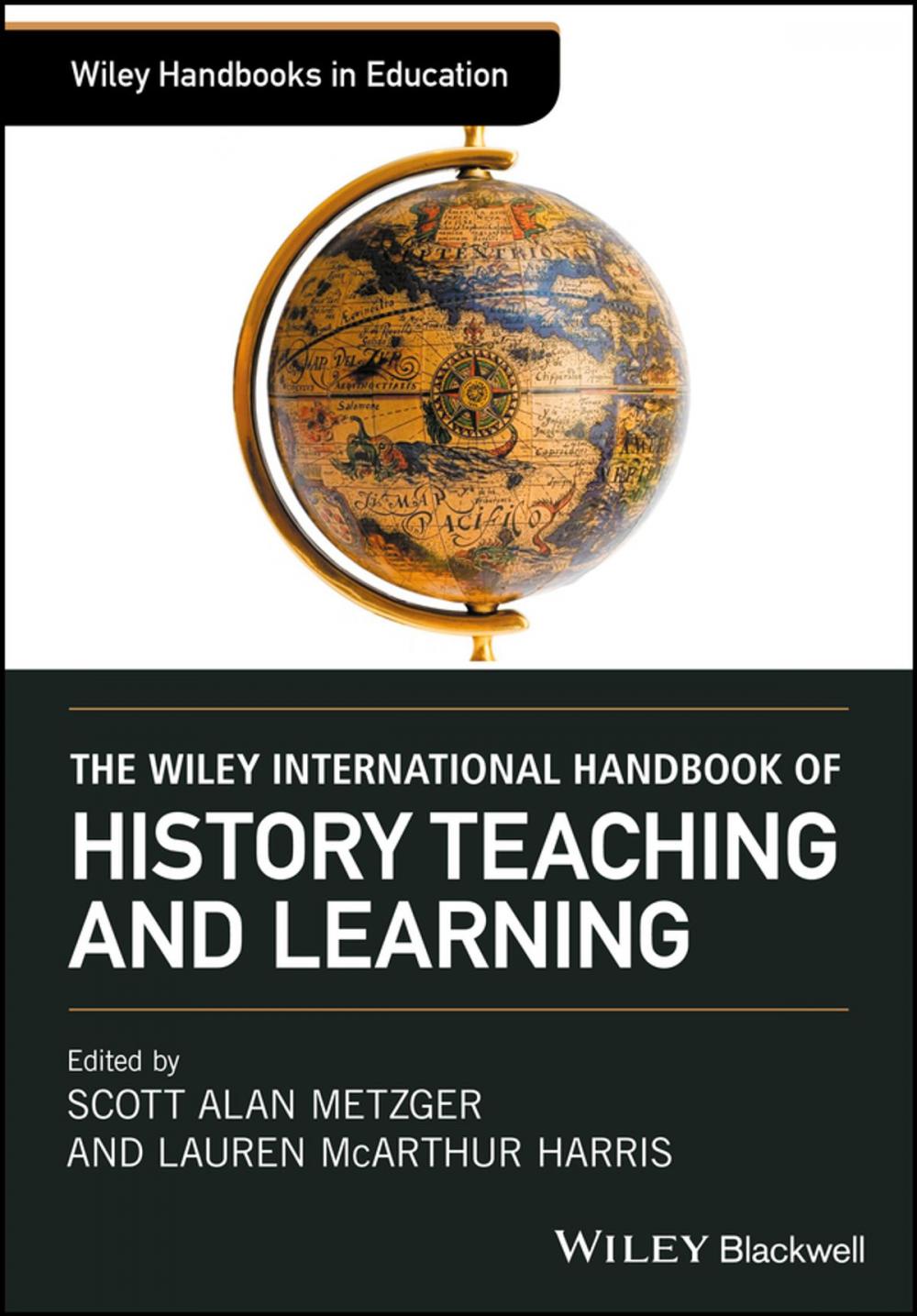 Big bigCover of The Wiley International Handbook of History Teaching and Learning