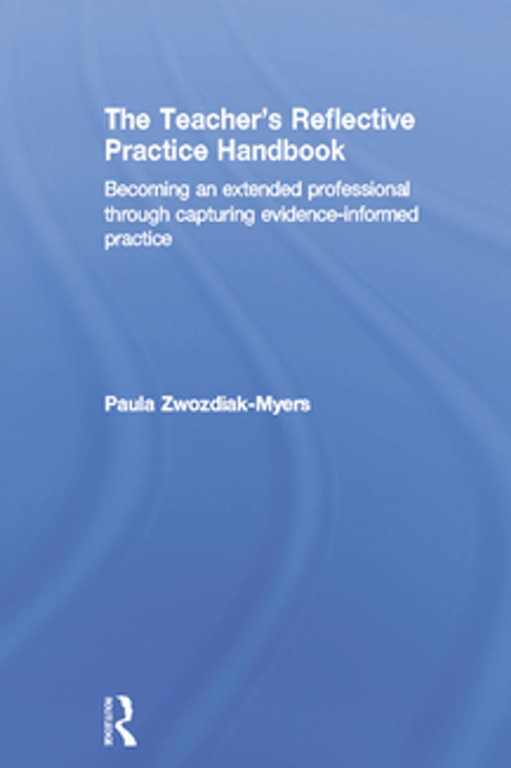 Big bigCover of The Teacher's Reflective Practice Handbook