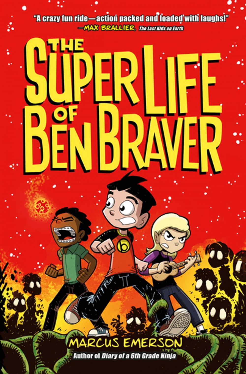 Big bigCover of The Super Life of Ben Braver
