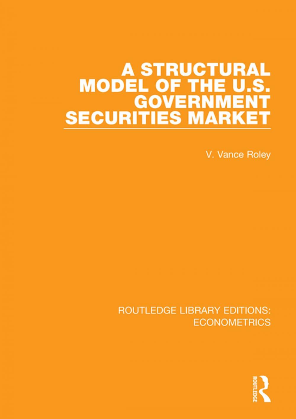 Big bigCover of A Structural Model of the U.S. Government Securities Market