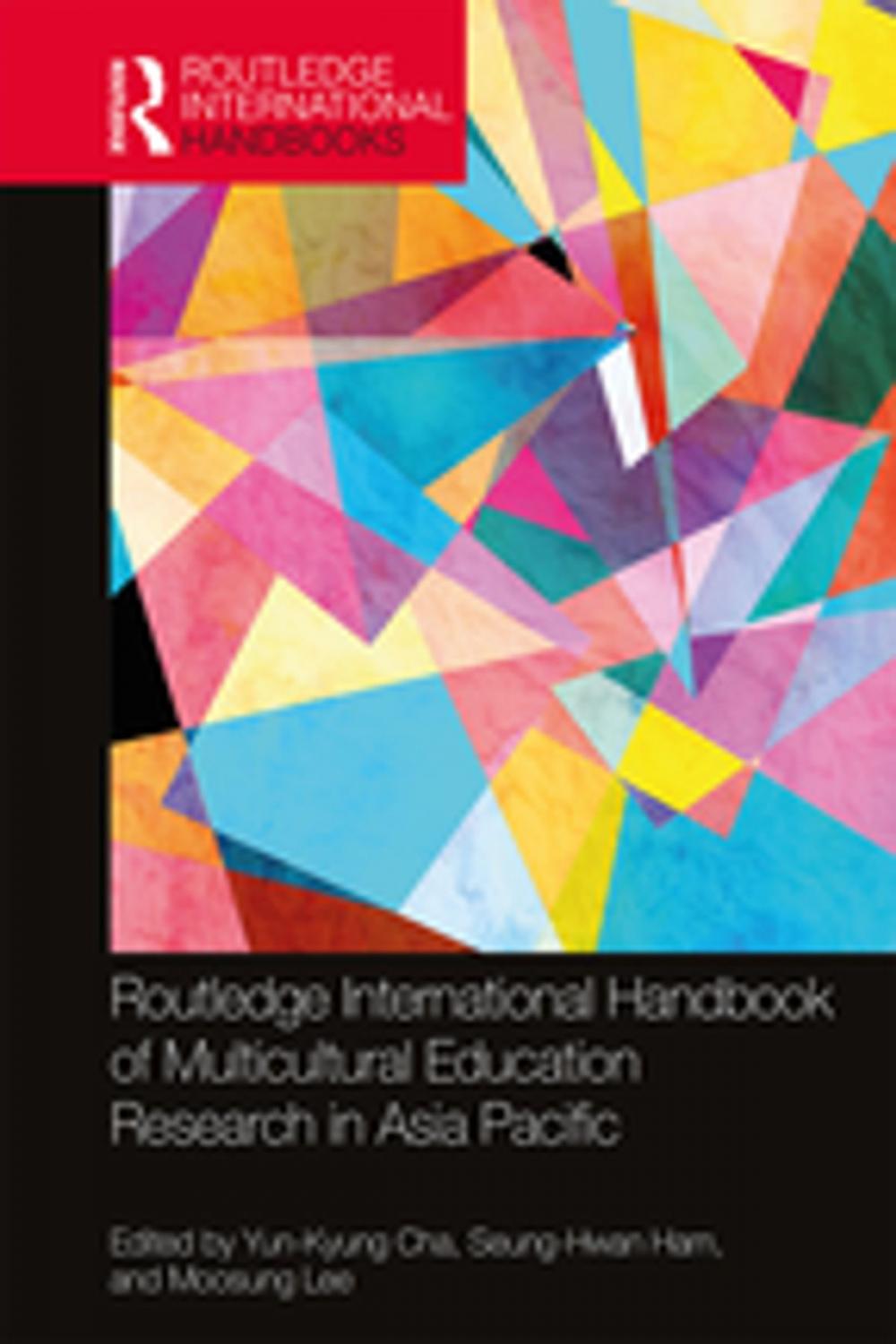 Big bigCover of Routledge International Handbook of Multicultural Education Research in Asia Pacific
