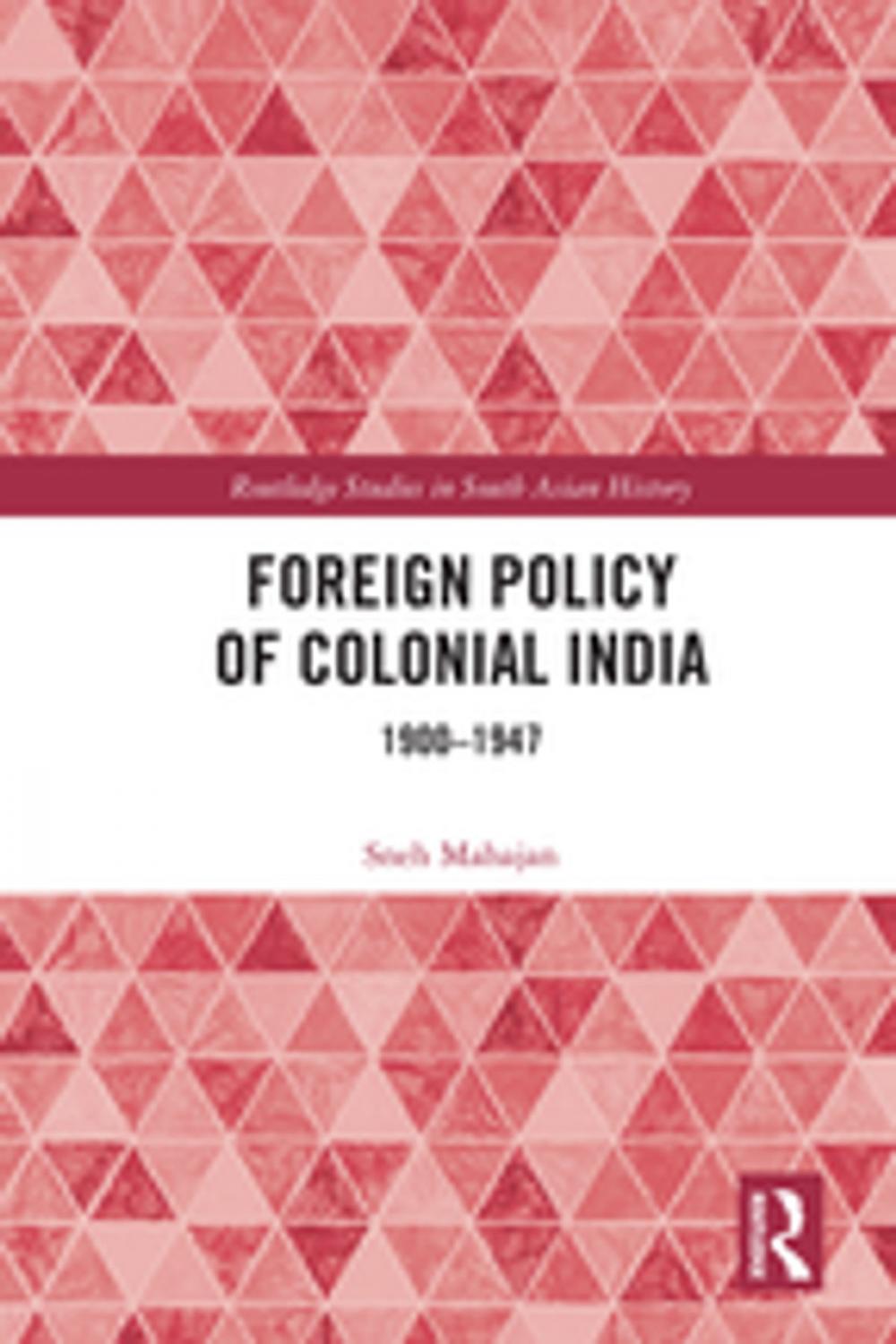 Big bigCover of Foreign Policy of Colonial India