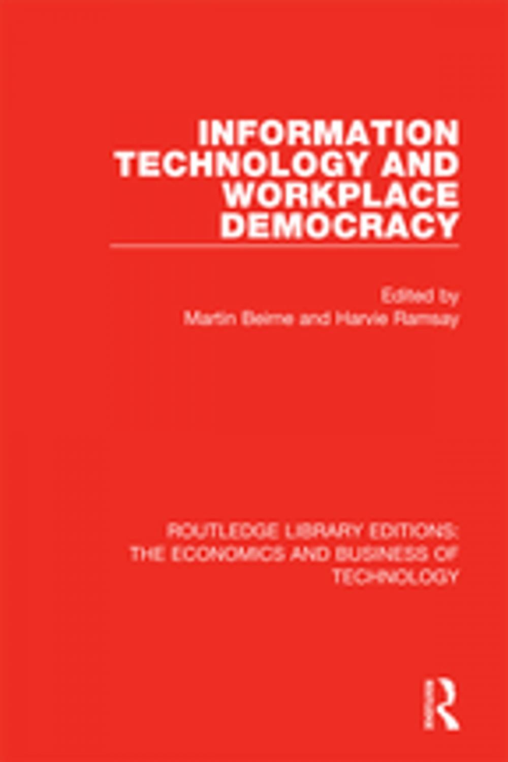Big bigCover of Information Technology and Workplace Democracy