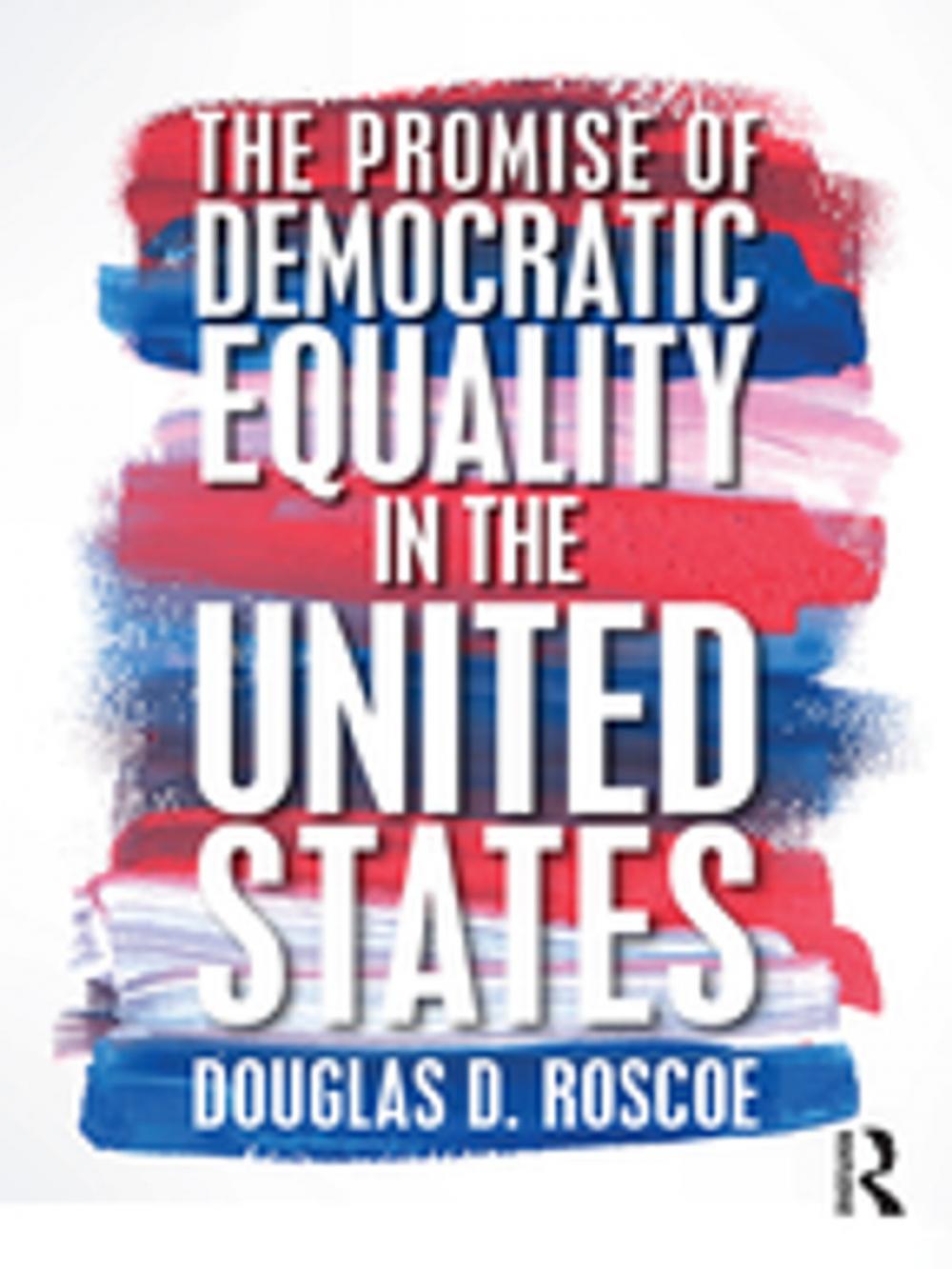 Big bigCover of The Promise of Democratic Equality in the United States