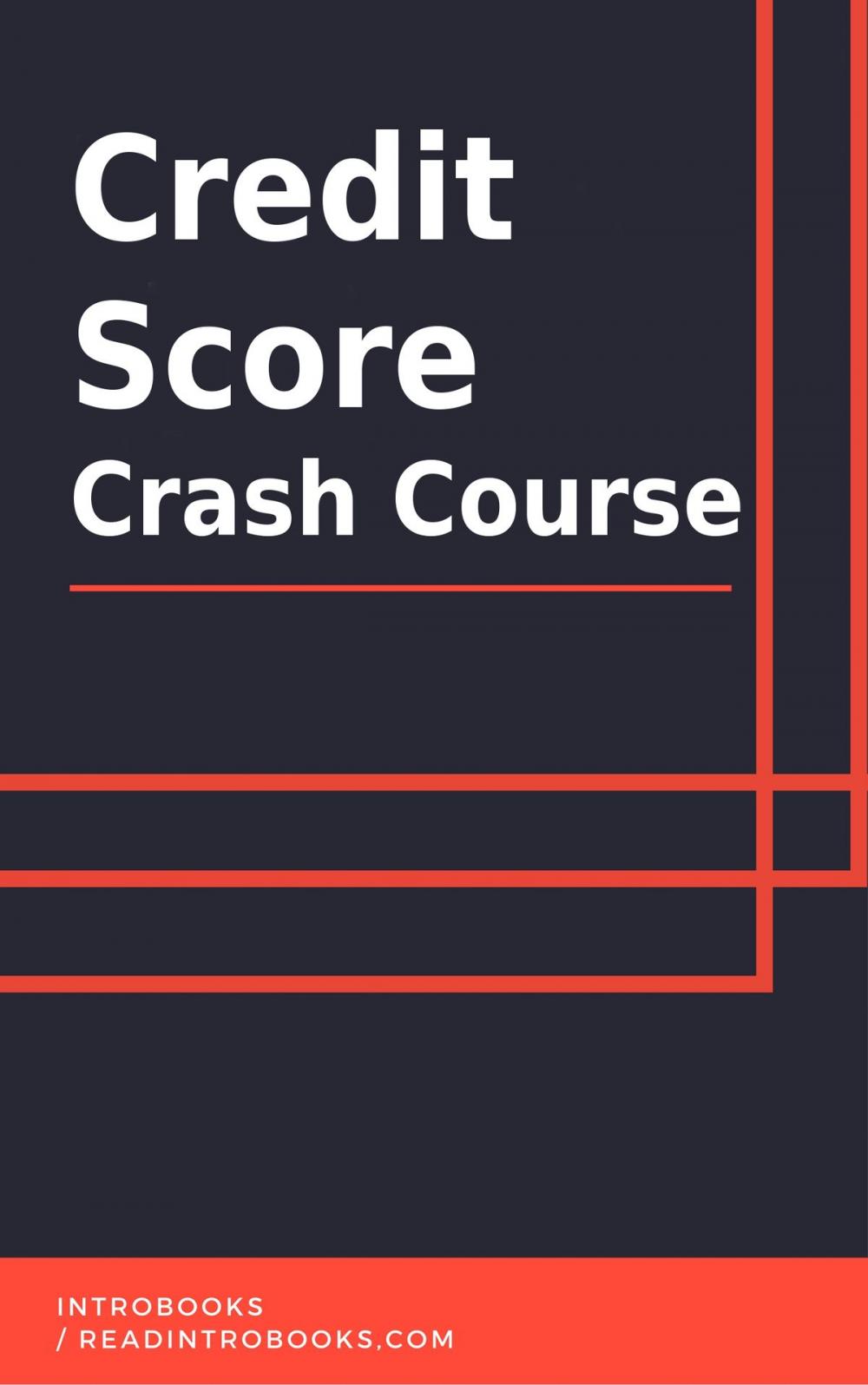 Big bigCover of Credit Score Crash Course