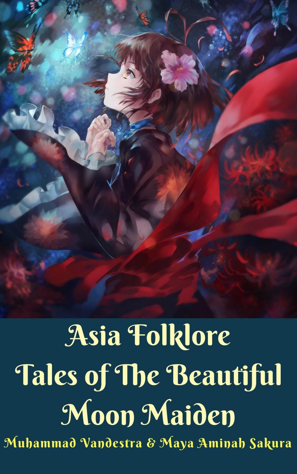 Big bigCover of Asia Folklore Tales of The Beautiful Moon Maiden