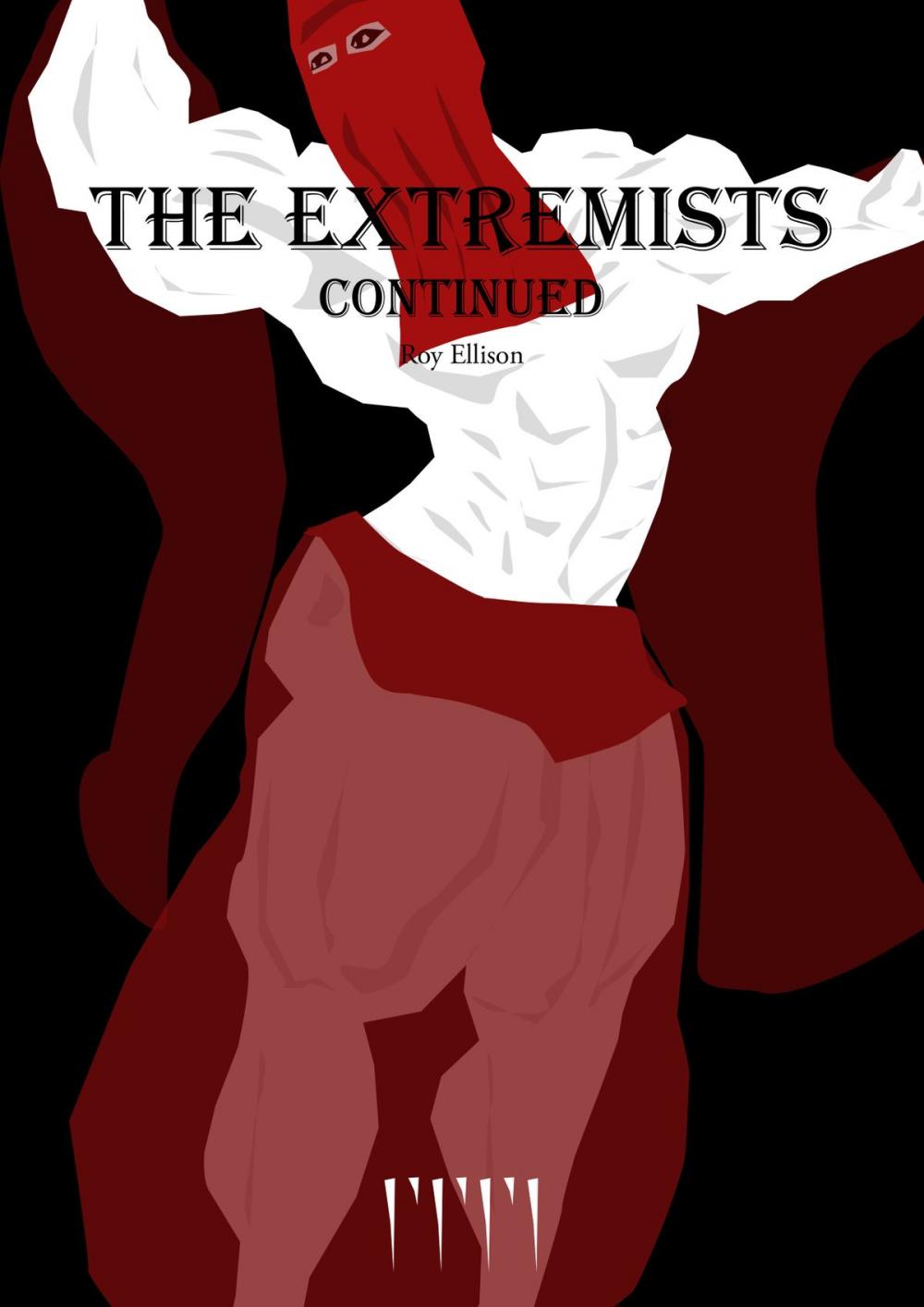 Big bigCover of The Extremists Continued