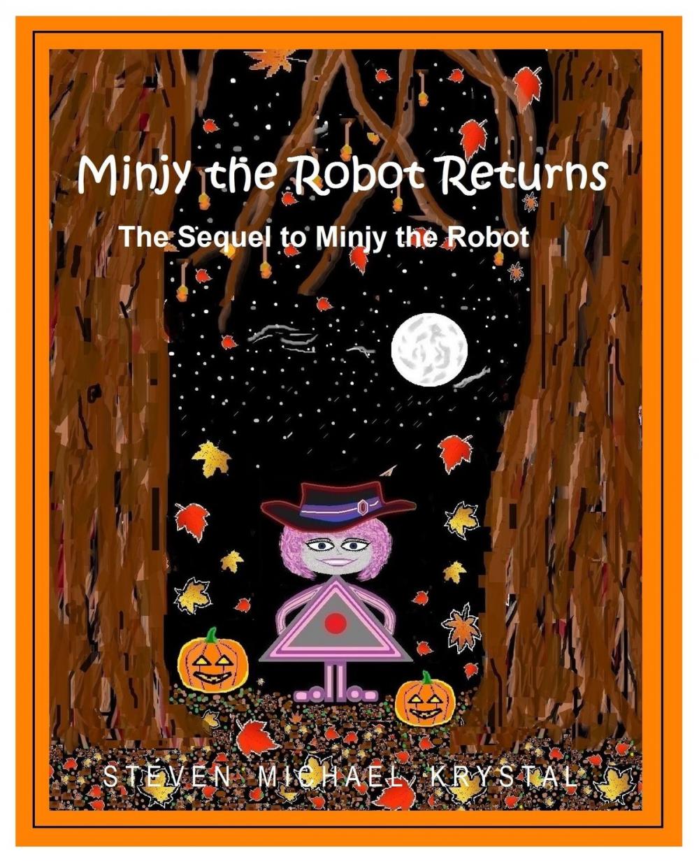 Big bigCover of Minjy the Robot Returns: The Sequel to Minjy the Robot