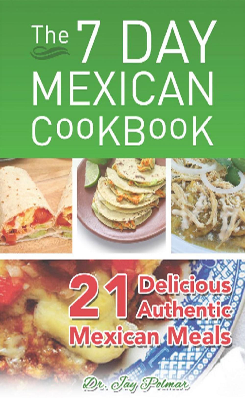 Big bigCover of 7 Day Mexican Cookbook