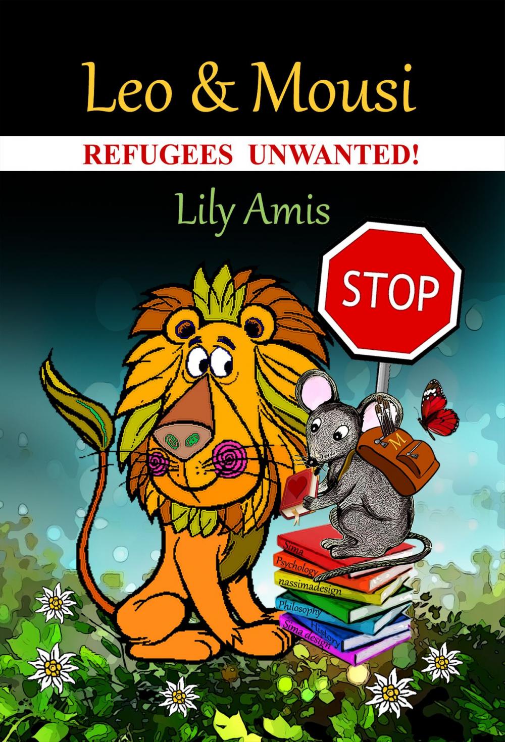 Big bigCover of Leo & Mousi, Refugees Unwanted!
