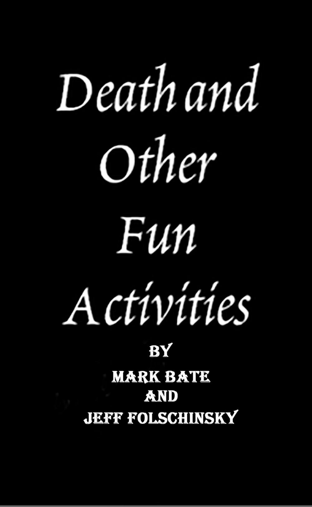 Big bigCover of Death and Other Fun Activities