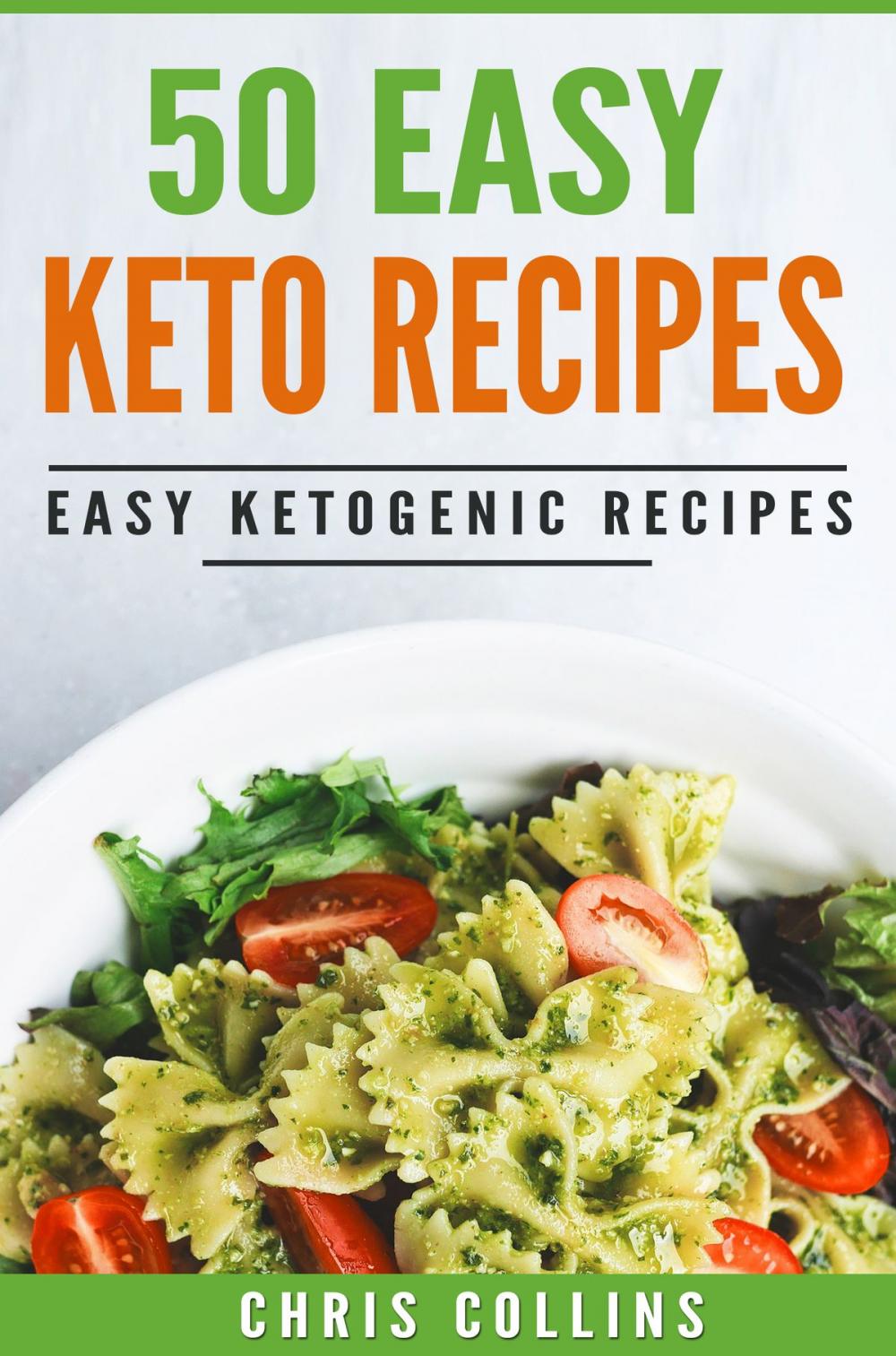 Big bigCover of 50 Easy Keto Recipes Cookbook. Recipes for Ketogenic Diet.