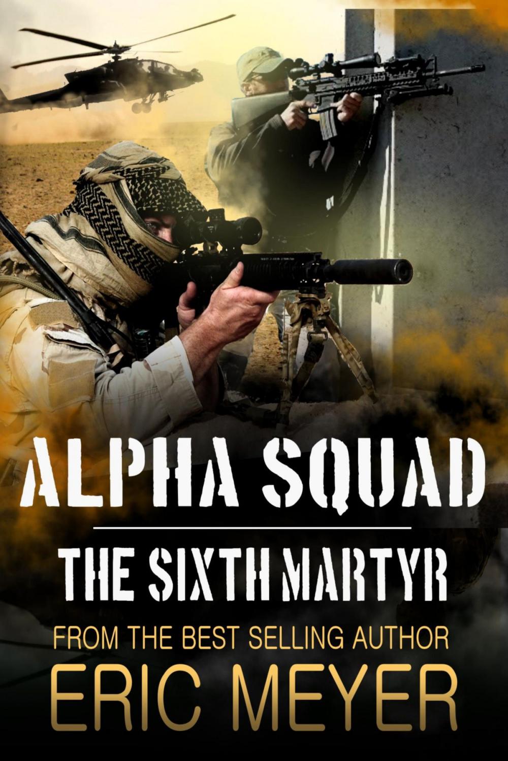 Big bigCover of Alpha Squad: The Sixth Martyr