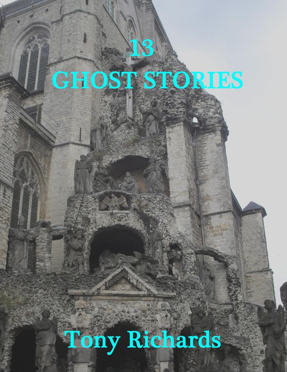 Big bigCover of 13 Ghost Stories