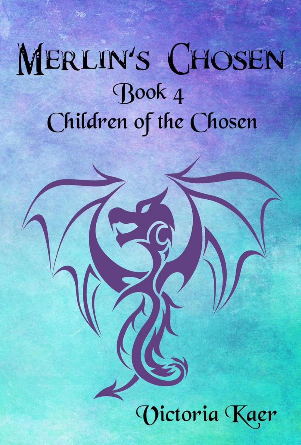 Big bigCover of Merlin's Chosen Book 4 Children of the Chosen
