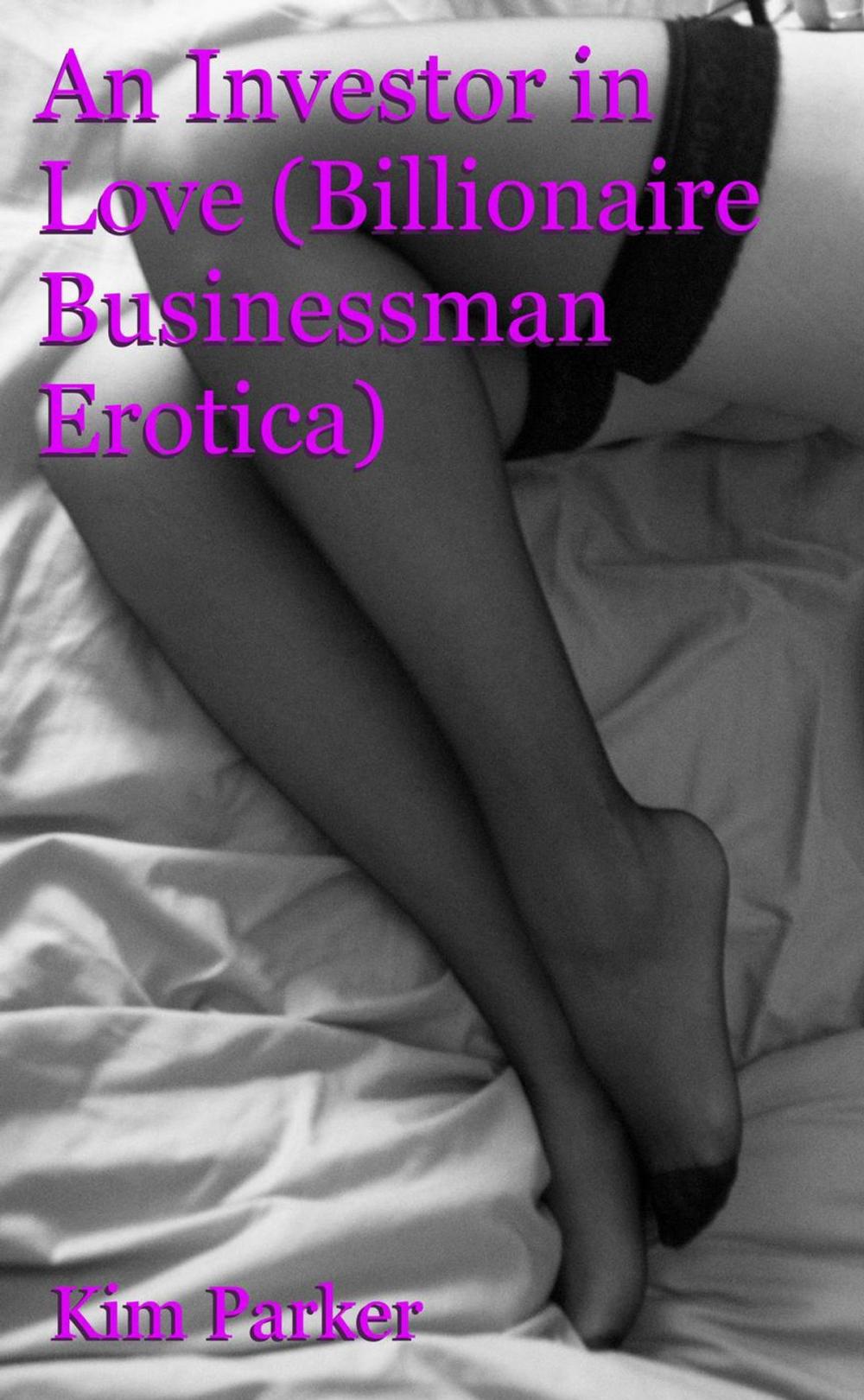 Big bigCover of An Investor in Love (Billionaire Businessman Erotic Romance)