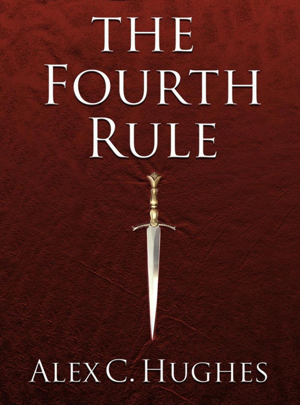 Big bigCover of The Fourth Rule: A Short Story