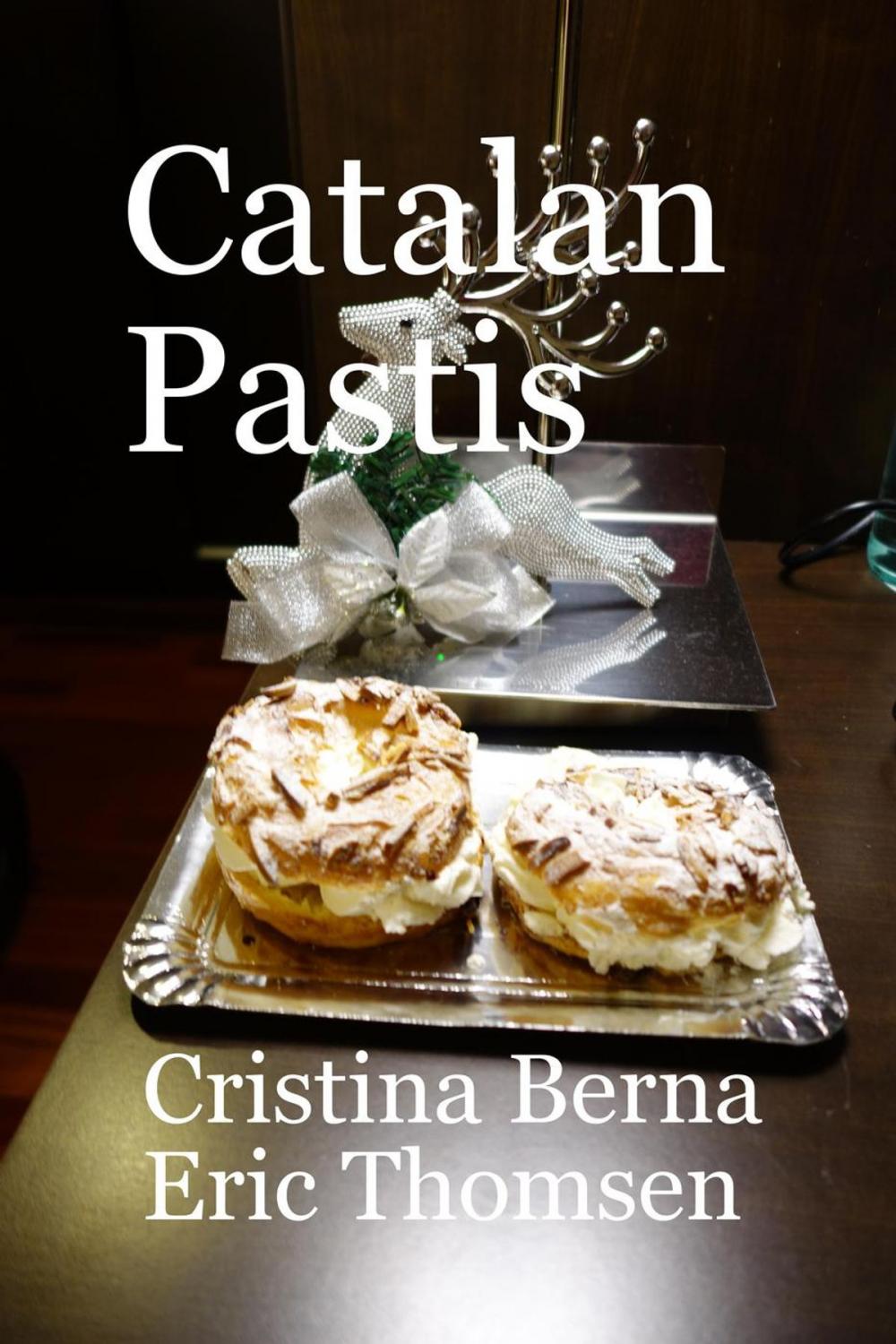 Big bigCover of Catalan Pastis - Catalonian Cakes