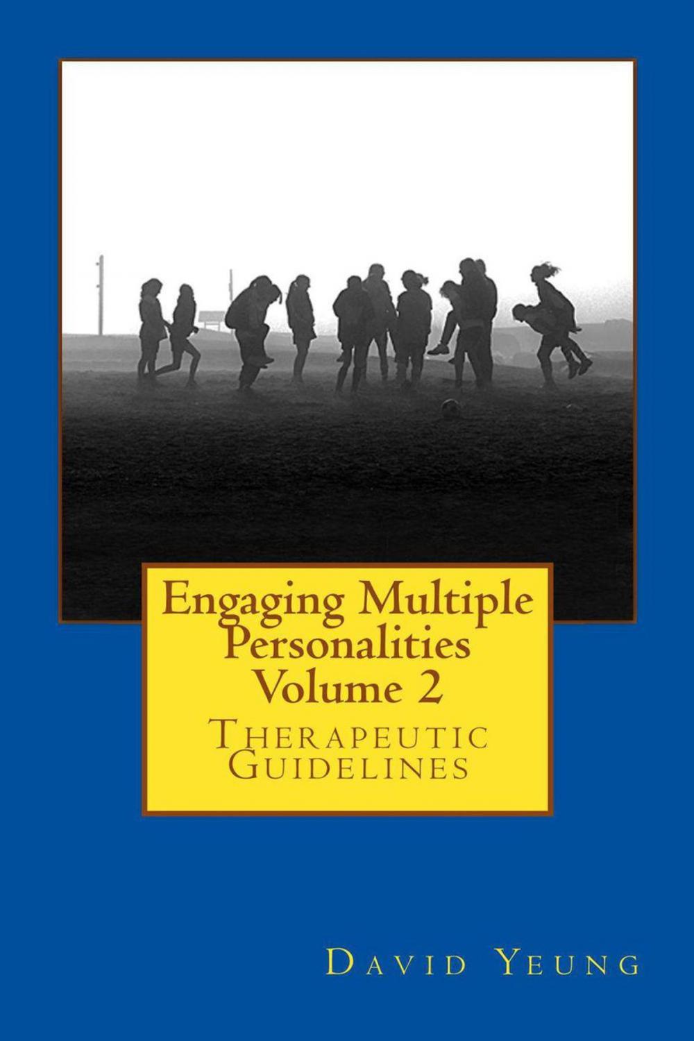 Big bigCover of Engaging Multiple Personalities Volume 2: Therapeutic Guidelines