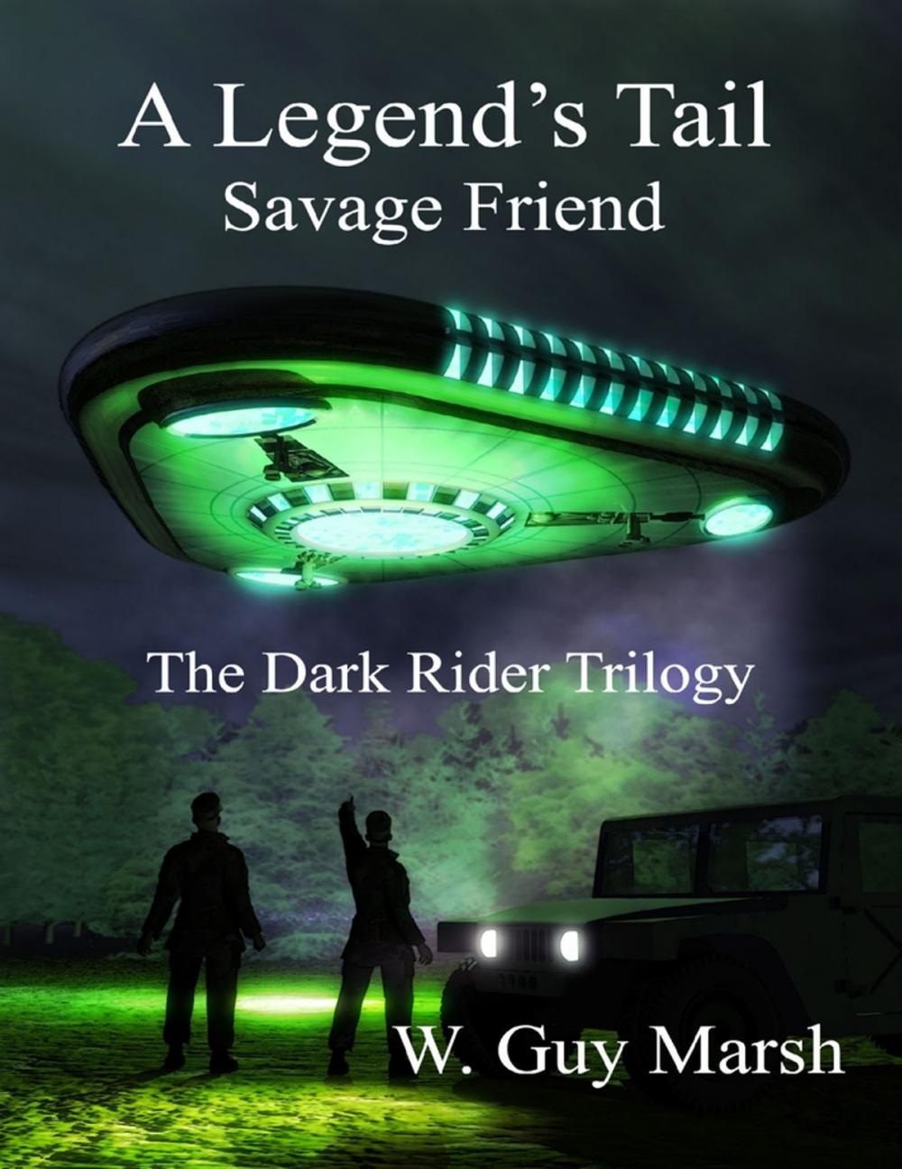 Big bigCover of A Legend's Tail - Savage Friend - The Dark Rider Trilogy