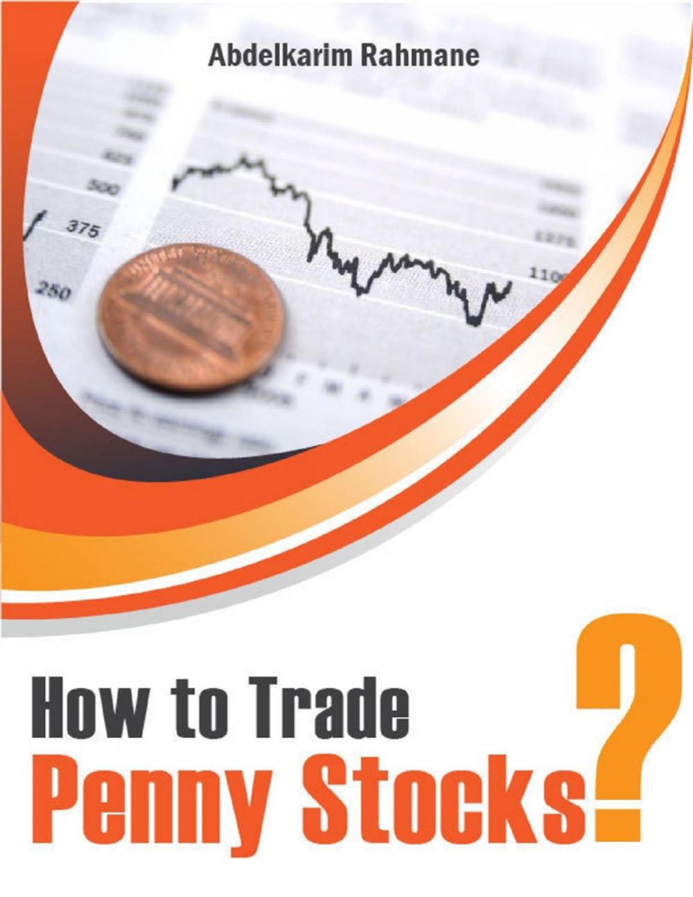 Big bigCover of How to Trade Penny Stocks?