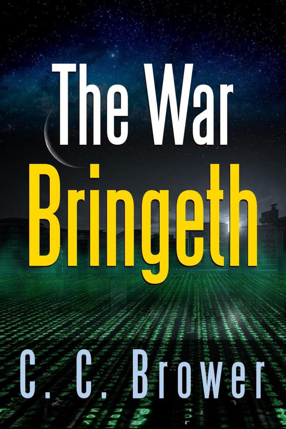 Big bigCover of The War Bringeth: Two Short Stories
