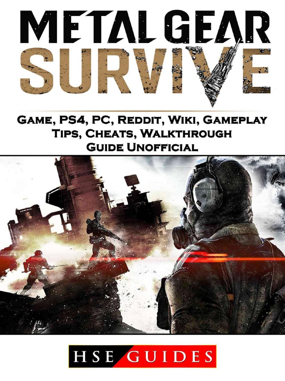 Big bigCover of Metal Gear Survive Game, PS4, PC, Reddit, Wiki, Gameplay, Tips, Cheats, Walkthrough, Guide Unofficial