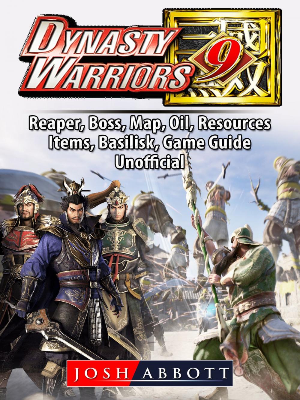 Big bigCover of Dynasty Warriors 9, PC, Multiplayer, Characters, CO OP, Empires, Steam, Gameplay, Guide Unofficial