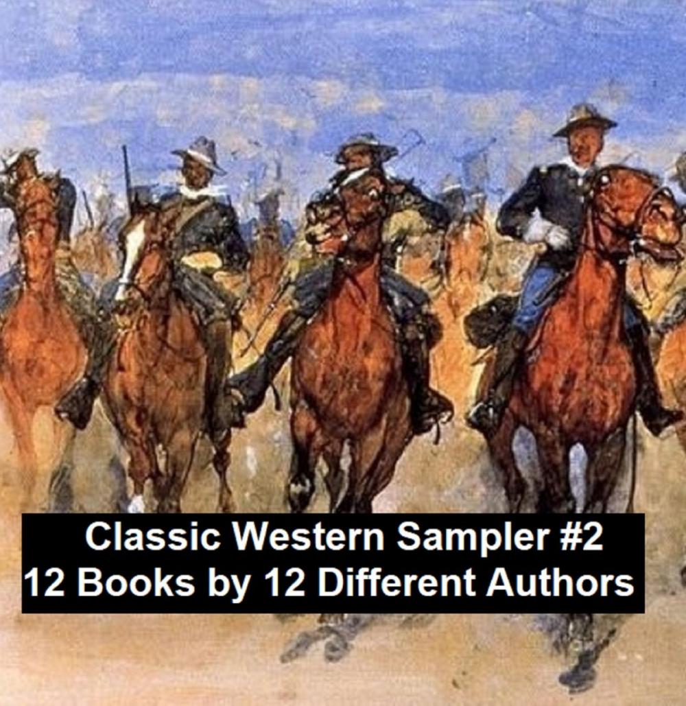 Big bigCover of Classic Western Sampler #2: 12 Books by 12 Different Authors